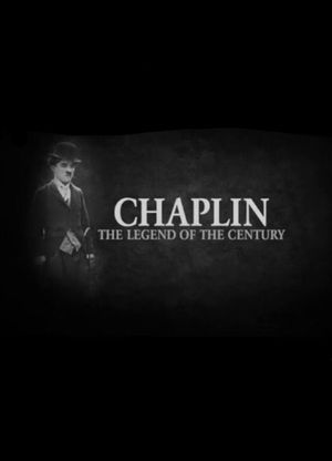 Chaplin - The Legend of the Century's poster image