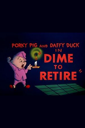 Dime to Retire's poster