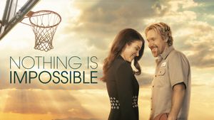 Nothing is Impossible's poster