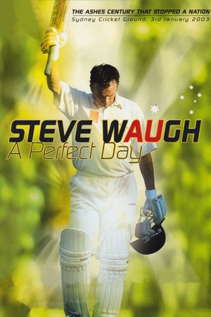 Steve Waugh: A Perfect Day's poster