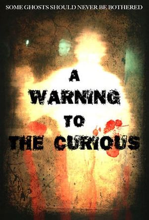 A Warning to the Curious's poster