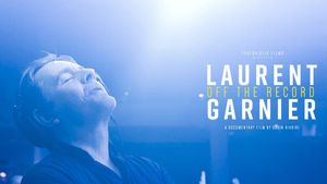 Laurent Garnier: Off the Record's poster