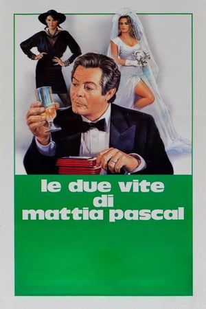 The Two Lives of Mattia Pascal's poster