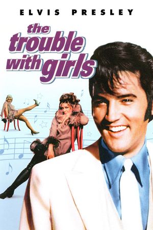 The Trouble with Girls's poster