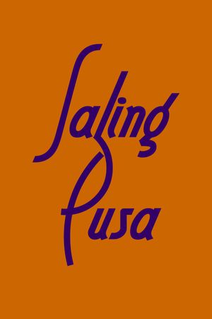 Saling Pusa's poster