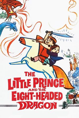 Little Prince and the Eight Headed Dragon's poster