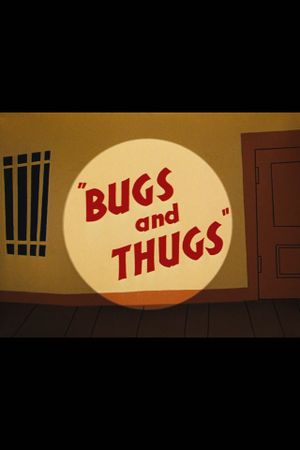 Bugs and Thugs's poster