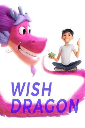 Wish Dragon's poster