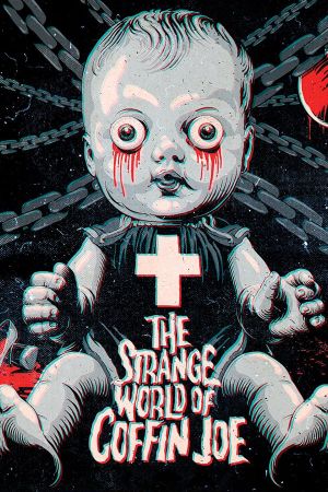 The Strange World of Coffin Joe's poster