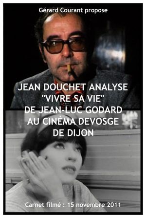 Jean Douchet analyse 'Vivre sa vie' de Jean-Luc Godard au cinéma Devosge de Dijon (Carnet FIlmé: 15 novembre 2011)'s poster