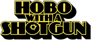Hobo with a Shotgun's poster