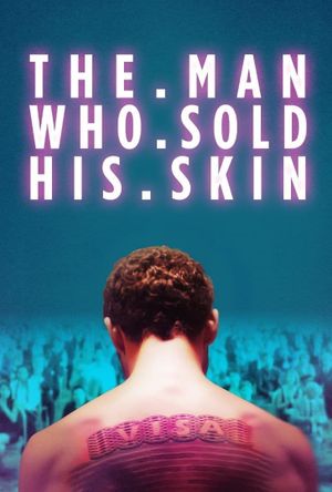The Man Who Sold His Skin's poster