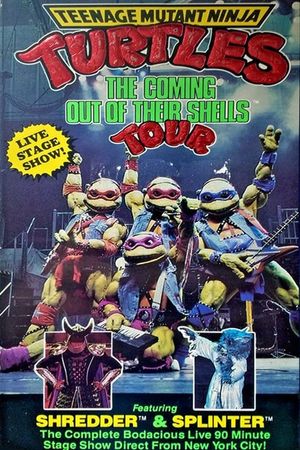 Teenage Mutant Ninja Turtles: The Coming Out of Their Shells Tour's poster