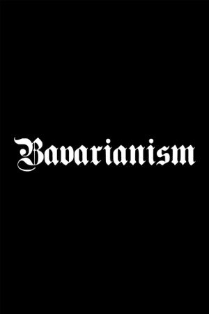 Bavarianism's poster