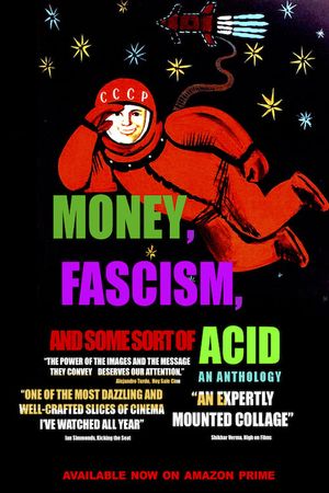 Money, Fascism, and Some Sort of Acid's poster