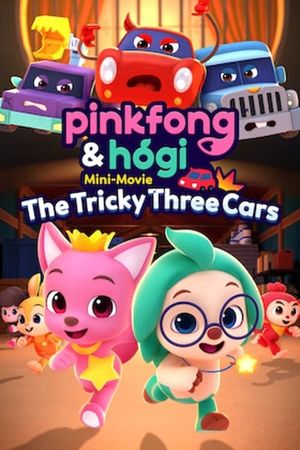 Pinkfong & Hogi Mini-Movie: The Tricky Three Cars's poster