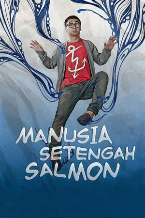 Manusia Setengah Salmon's poster