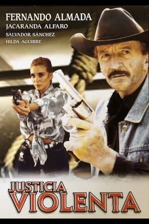 Justicia violenta's poster