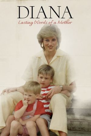 Diana: Lasting Words of a Mother's poster