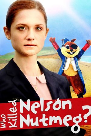 Who Killed Nelson Nutmeg?'s poster