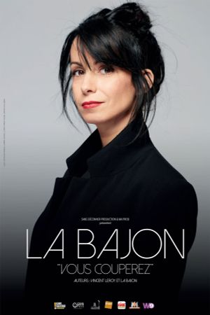 La Bajon : Vous couperez's poster