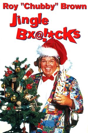 Roy Chubby Brown: Jingle Bx@!*cks's poster