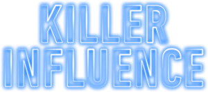 Killer Influence's poster