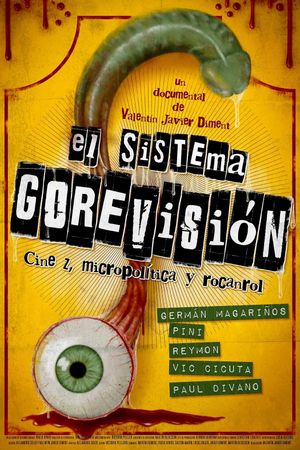 El sistema Gorevisión: Cine z, micropolítica y rocanrol's poster image