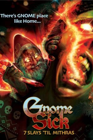 Gnome Sick: 7 Slays Til Mithras's poster
