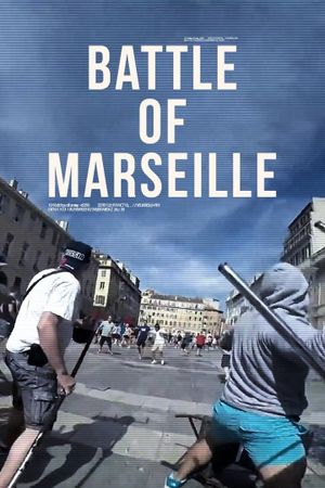 Battle of Marseille, le documentaire's poster