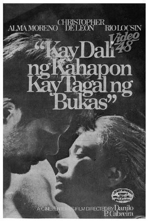 Kay dali ng kahapon, ang bagal ng bukas's poster