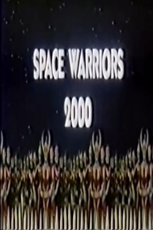 Space Warriors 2000's poster