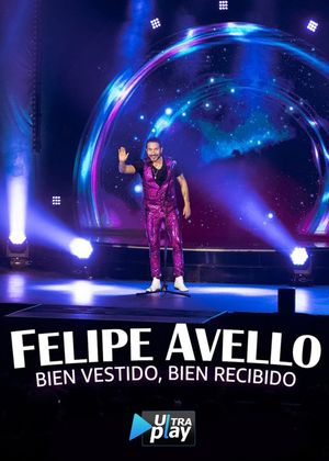 Felipe Avello: Well Dressed, Well Received's poster