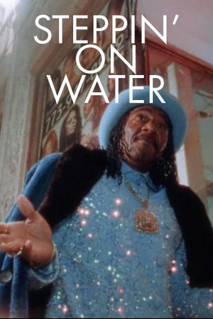 Steppin' on Water's poster