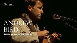 Andrew Bird: Live From The Palace Theatre's poster