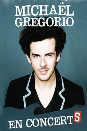 Michaël Gregorio - En ConcertS's poster