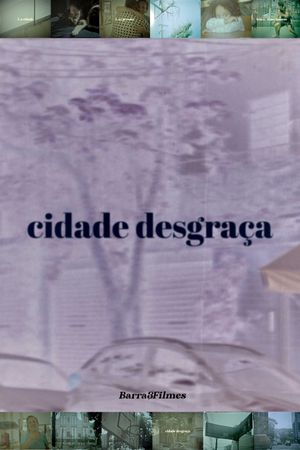 Cidade Desgraça's poster image