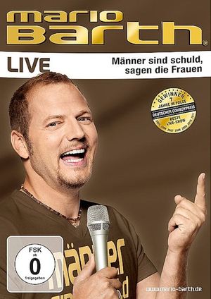 Mario Barth - Männer sind schuld, sagen die Frauen's poster