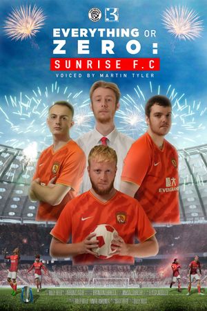 Everything or Zero: Sunrise FC's poster