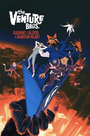 The Venture Bros.: Radiant Is the Blood of the Baboon Heart's poster