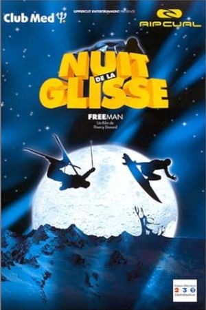 Nuit de la glisse: Freeman's poster