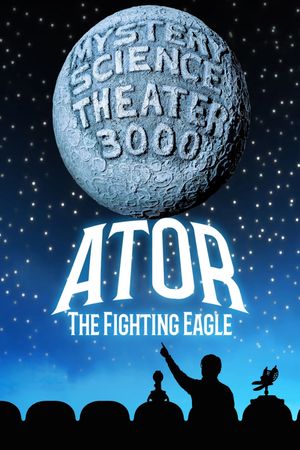 Mystery Science Theater 3000: Ator, the Fighting Eagle's poster