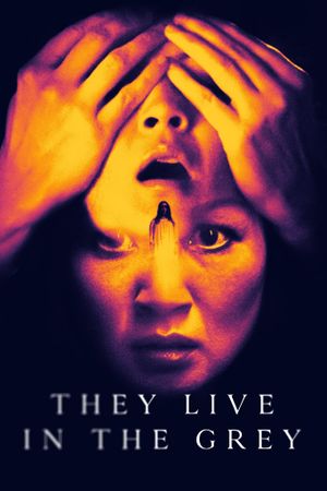 They Live in the Grey's poster