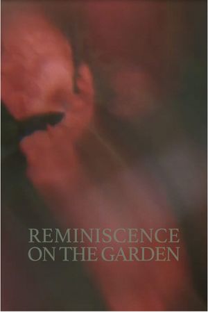 reminiscence on the garden's poster