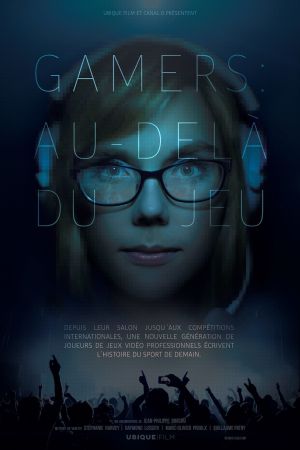 GAMERS: Beyond the game's poster