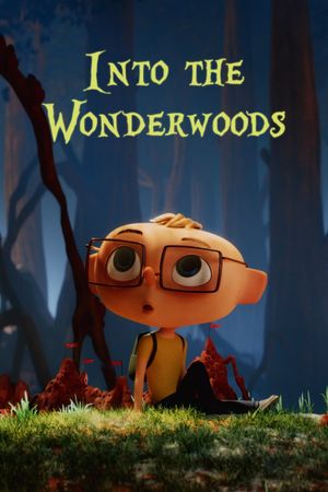 Into the Wonderwoods's poster