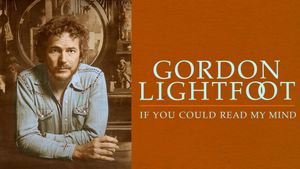 Gordon Lightfoot: If You Could Read My Mind's poster