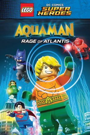 LEGO DC Super Heroes - Aquaman: Rage Of Atlantis's poster