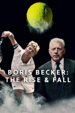 Boris Becker: The Rise and Fall's poster