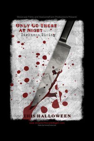 Only Go There at Night: Darkness Rising's poster